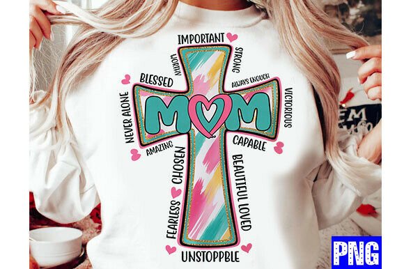 Christian MomPNG, Strong Worthy Beautifu T-Shirt Designs