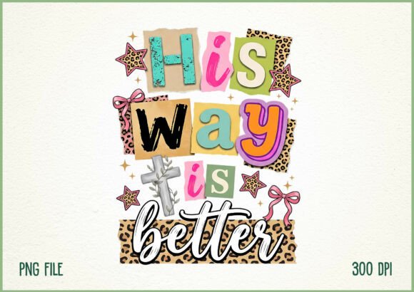 His Way is Better Christian Design for T-Shirt Designs
