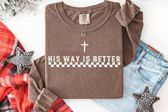 His Way is Better T-Shirt Designs