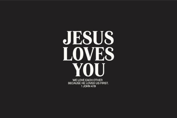 Jesus Loves You Faith Quote T-Shirt Designs