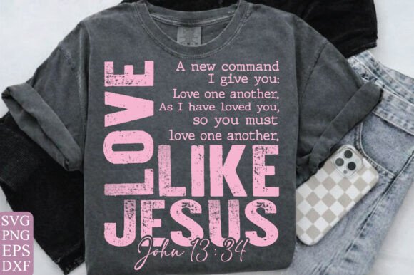 Love Like Jesus SVG PNG for T-Shirt Designs