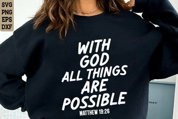 Matthew 19 26 Svg, Jesus Shirt Svg Png for T-Shirt Designs