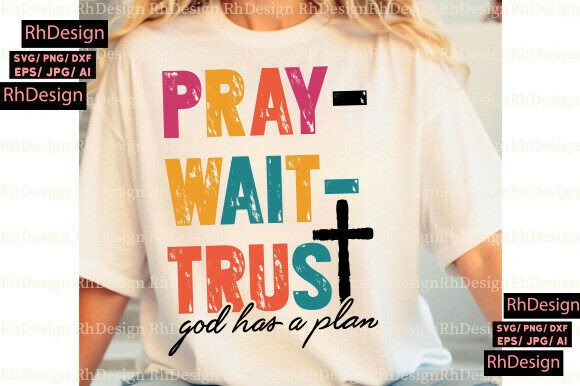 Pray Wait Trust Cross SVG for T-Shirt Designs